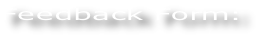 Feedback Form:
