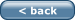 < back.